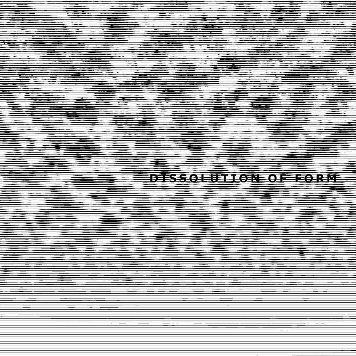 Dissolution of Form - Cover